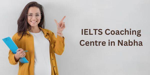 Best IELTS Institute in Nabha